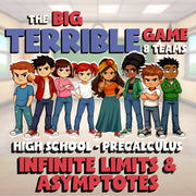 Infinite Limits & Asymptotes BIG TERRIBLE GAME - No Prep PreCalculus Math Review