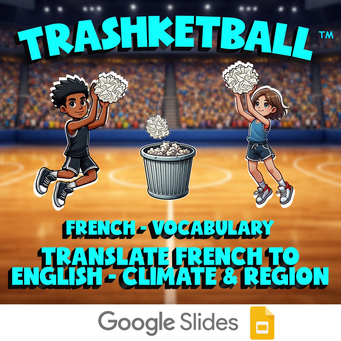 Translate French to English - Climate & Region TRASHKETBALL Game - French