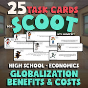 Globalization Benefits & Costs SCOOT TASK CARDS Economics Game - No Prep Review