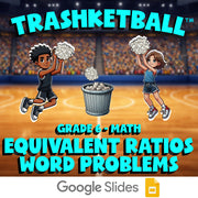 Equivalent Ratios Word Problems TRASHKETBALL Math Game - No Prep Grade 6 Review