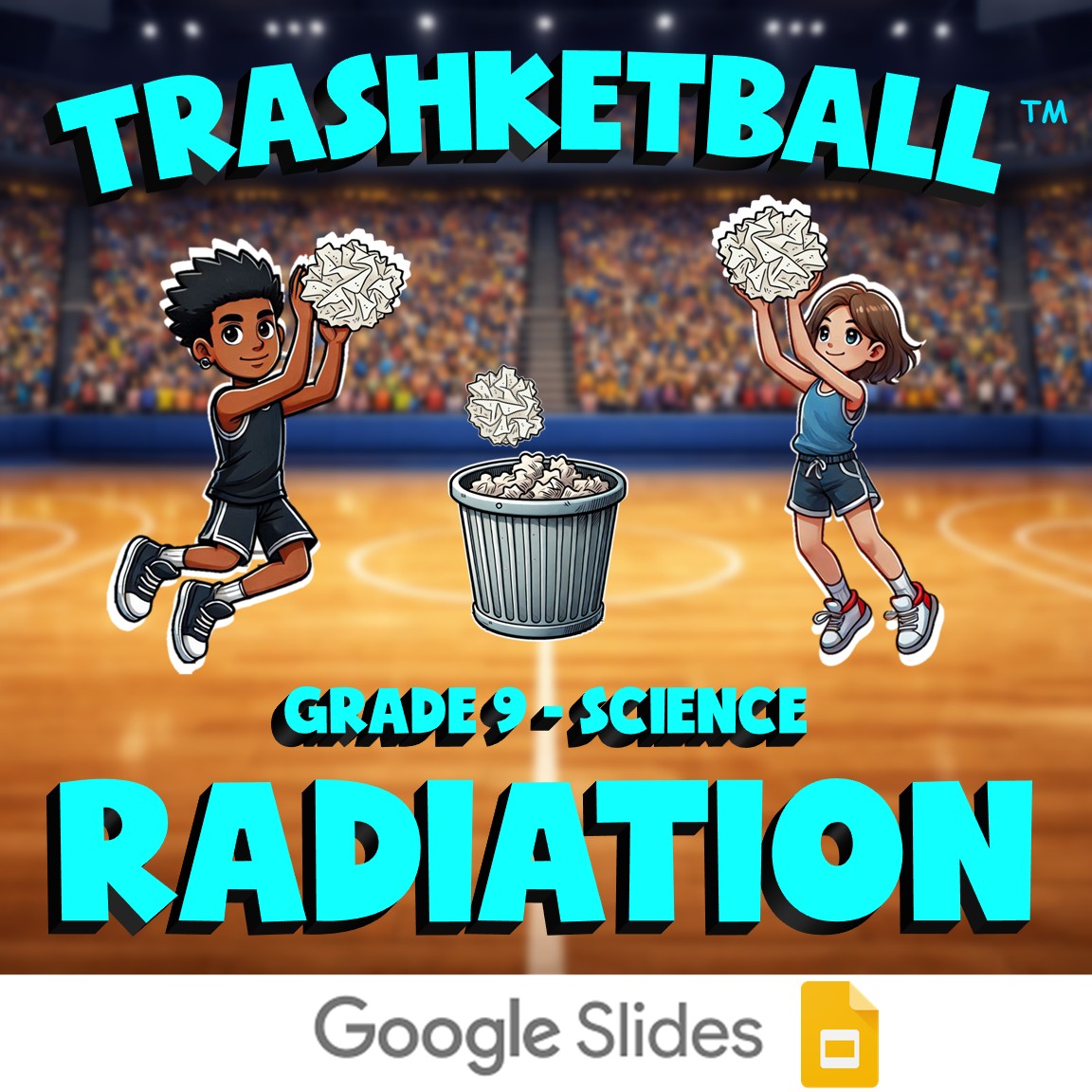 Radiation TRASHKETBALL Science Game - No Prep Grade 9 Review Activity