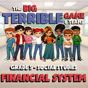Financial System BIG TERRIBLE GAME - No Prep Grade 5 Socials Review Activity
