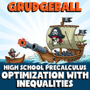 Optimization with Inequalities GRUDGEBALL Math Game - No Prep PreCalculus Review