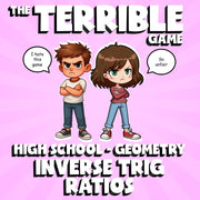 Inverse Trig Ratios THE TERRIBLE GAME - No Prep Geometry Math Review Activity