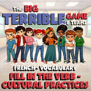 Fill In The Verb - Cultural Practices BIG TERRIBLE GAME - French Exercise