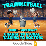 Change to Plural - Talking to Doctors TRASHKETBALL French Game - No Prep