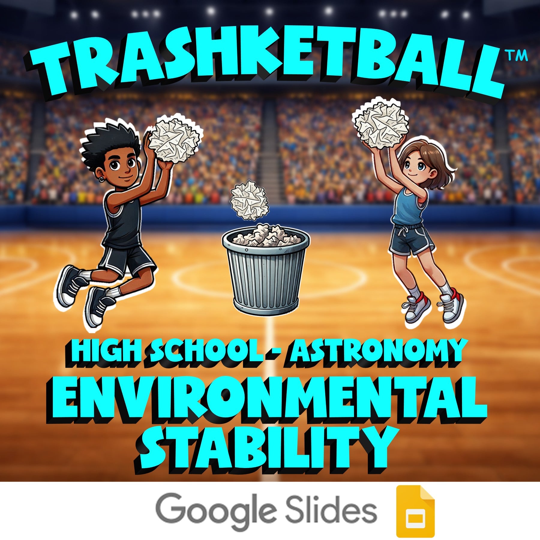 Environmental Stability TRASHKETBALL Science Game - No Prep Astronomy Review