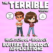 Buffers in Biology Applications THE TERRIBLE GAME - Biology Science Review