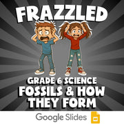 Fossils & How They Form FRAZZLED Science Game - No Prep Grade 6 Review Activity