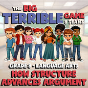 How Structure Advances Argument BIG TERRIBLE GAME - No Prep Grade 8 ELA Review