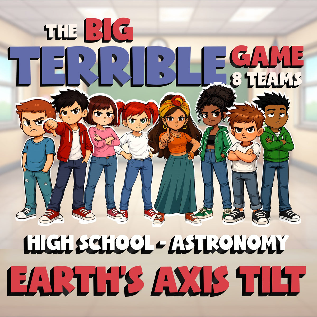 Earth’s Axis Tilt BIG TERRIBLE GAME - No Prep Astronomy Science Review Activity