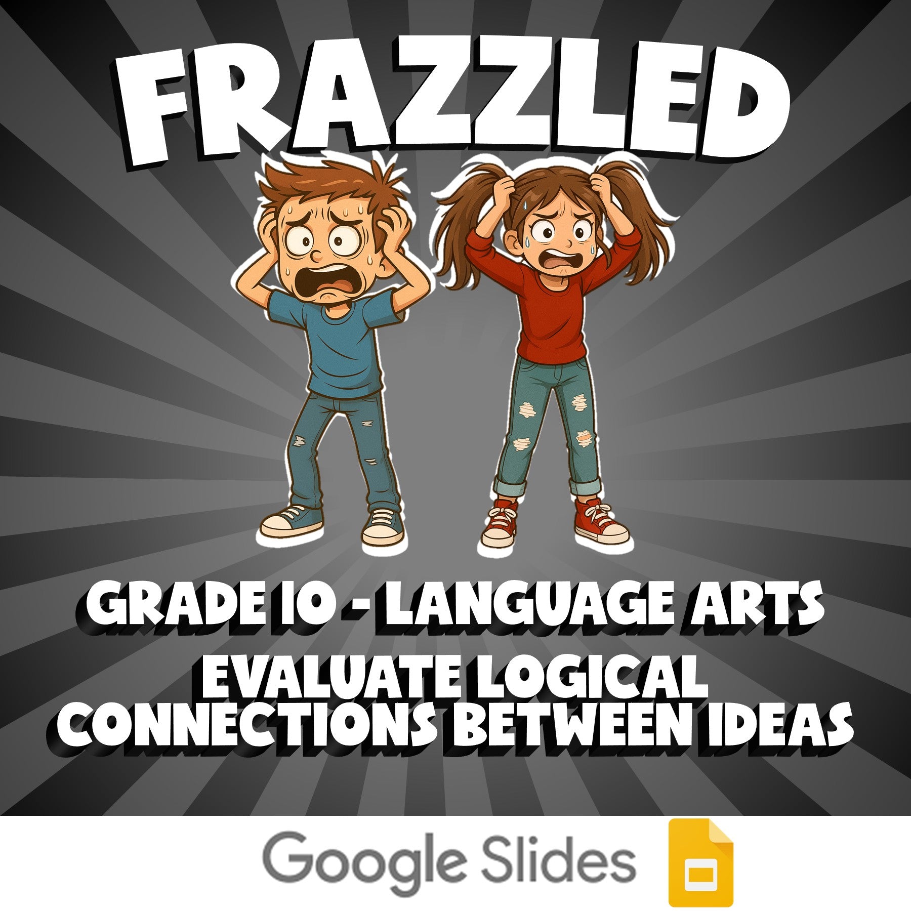 Evaluate Logical Connections Between Ideas FRAZZLED ELA Game - No Prep Grade 10