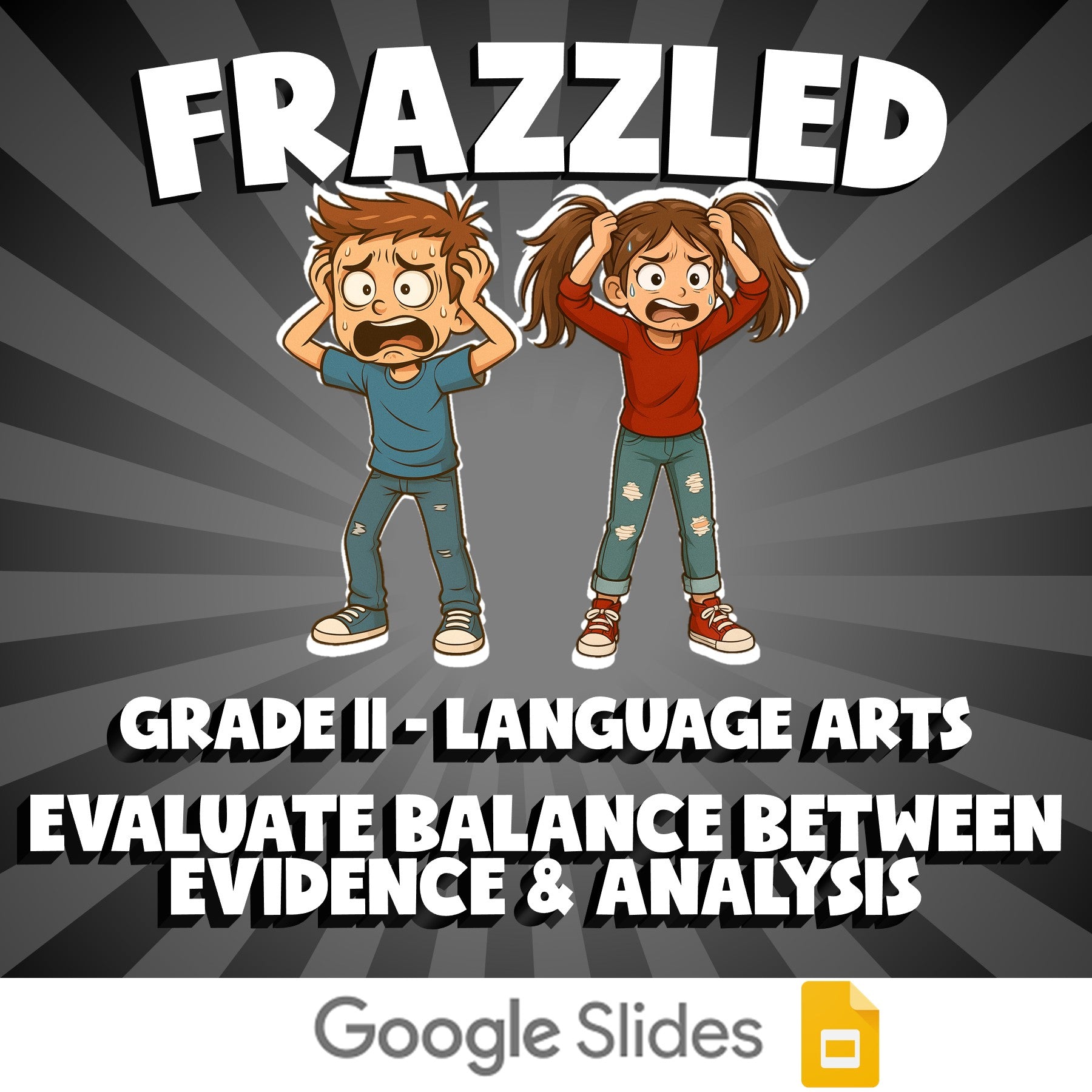 Evaluate Balance Between Evidence & Analysis FRAZZLED ELA Game - Grade 11