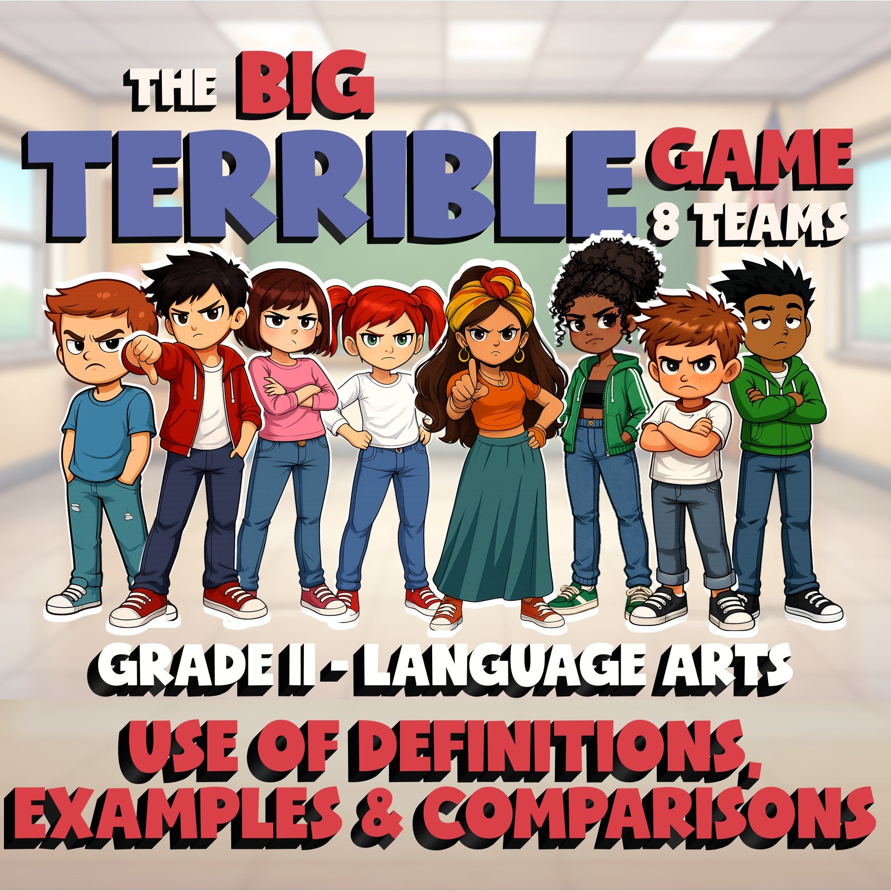 Use of Definitions, Examples & Comparisons BIG TERRIBLE GAME - Grade 11 ELA