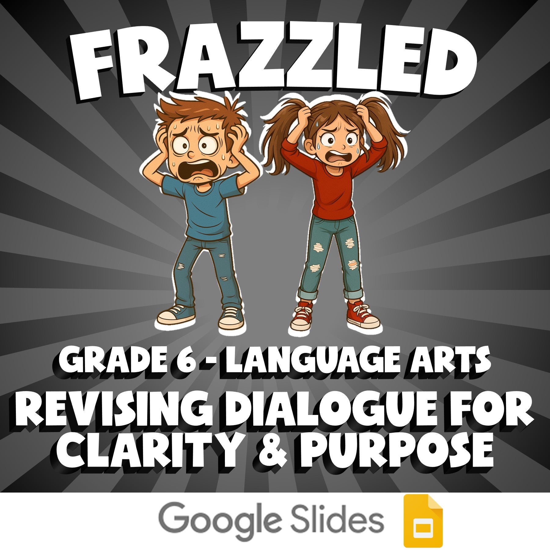 Revising Dialogue for Clarity & Purpose FRAZZLED ELA Game - No Prep Grade 6