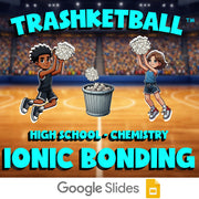 Ionic Bonding TRASHKETBALL Science Game - No Prep Chemistry Review Activity