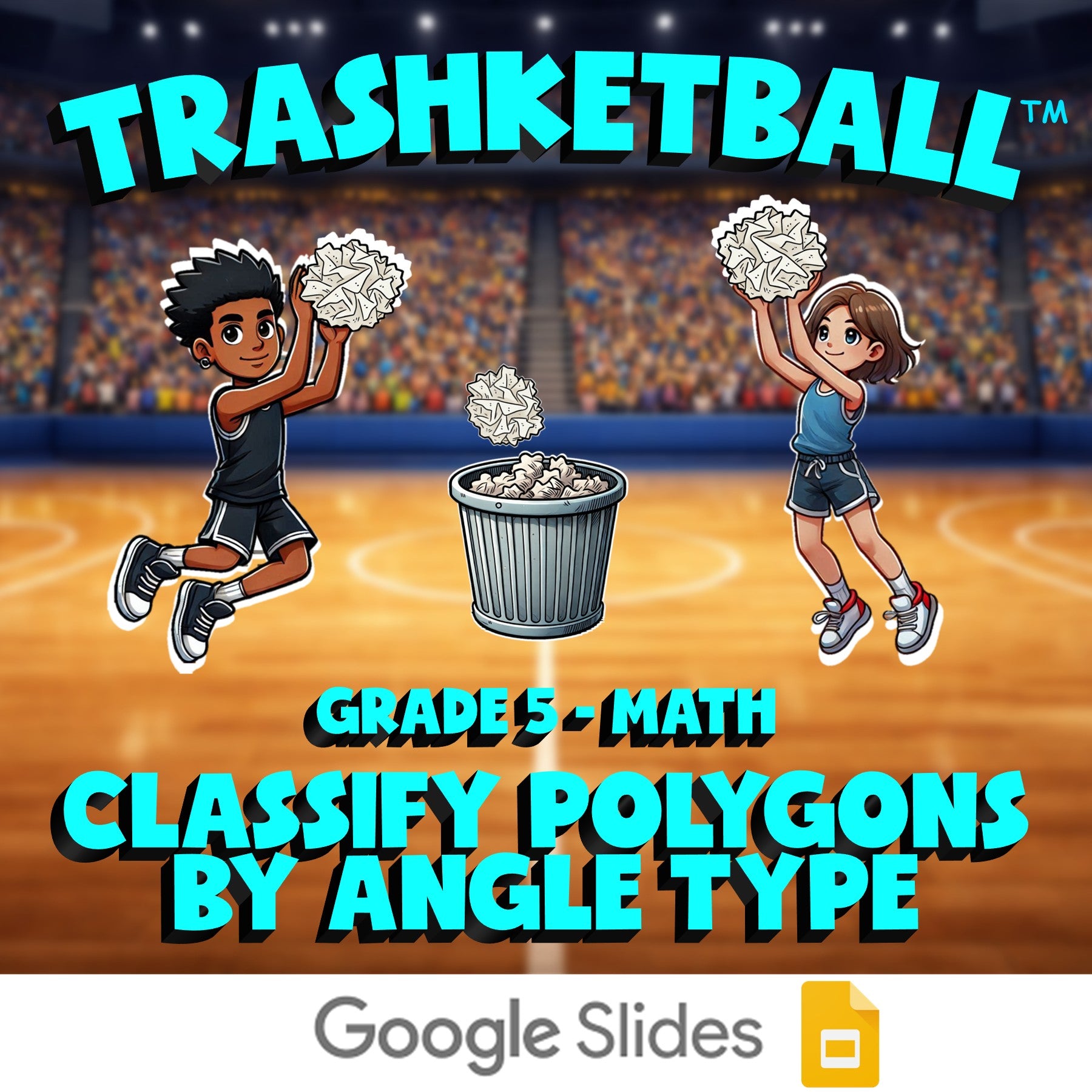 Classify Polygons by Angle Type TRASHKETBALL Math Game - No Prep Grade 5 Review