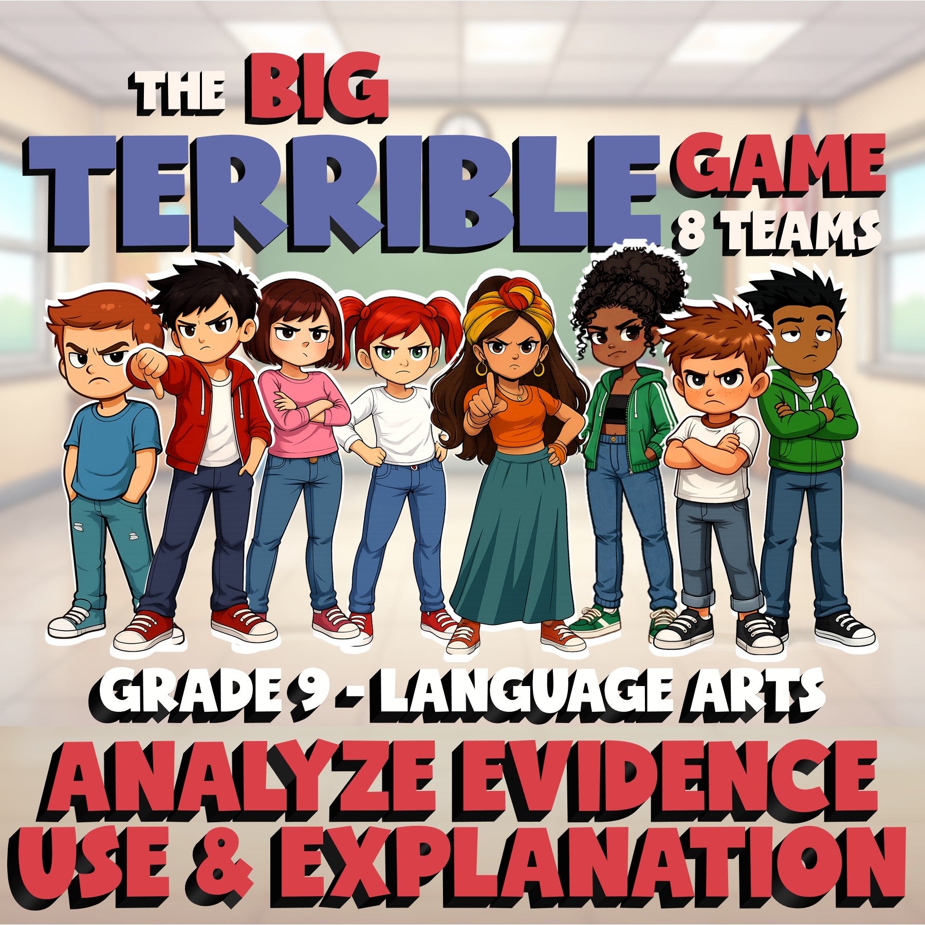 Analyze Evidence Use & Explanation BIG TERRIBLE GAME - Grade 9 ELA Review