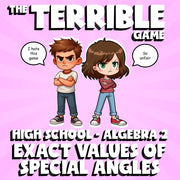 Exact Values of Special Angles THE TERRIBLE GAME - No Prep Algebra 2 Math Review