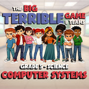 Computer Systems BIG TERRIBLE GAME - No Prep Grade 5 Science Review Activity