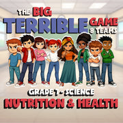 Nutrition & Health BIG TERRIBLE GAME - No Prep Grade 7 Science Review Activity