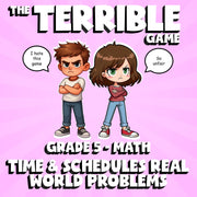 Time & Schedules Real World Problems THE TERRIBLE GAME - Grade 5 Math Review