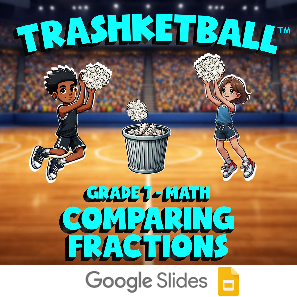 Comparing Fractions TRASHKETBALL Math Game - No Prep Grade 7 Review Activity