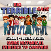 Using Historical Evidence to Compare BIG TERRIBLE GAME - Grade 3 Socials Review