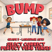 Select Correct Perfect Verb Tenses BUMP ELA Game - No Prep Grade 5 Review