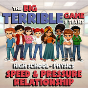 Speed & Pressure Relationship BIG TERRIBLE GAME - No Prep Physics Science Review