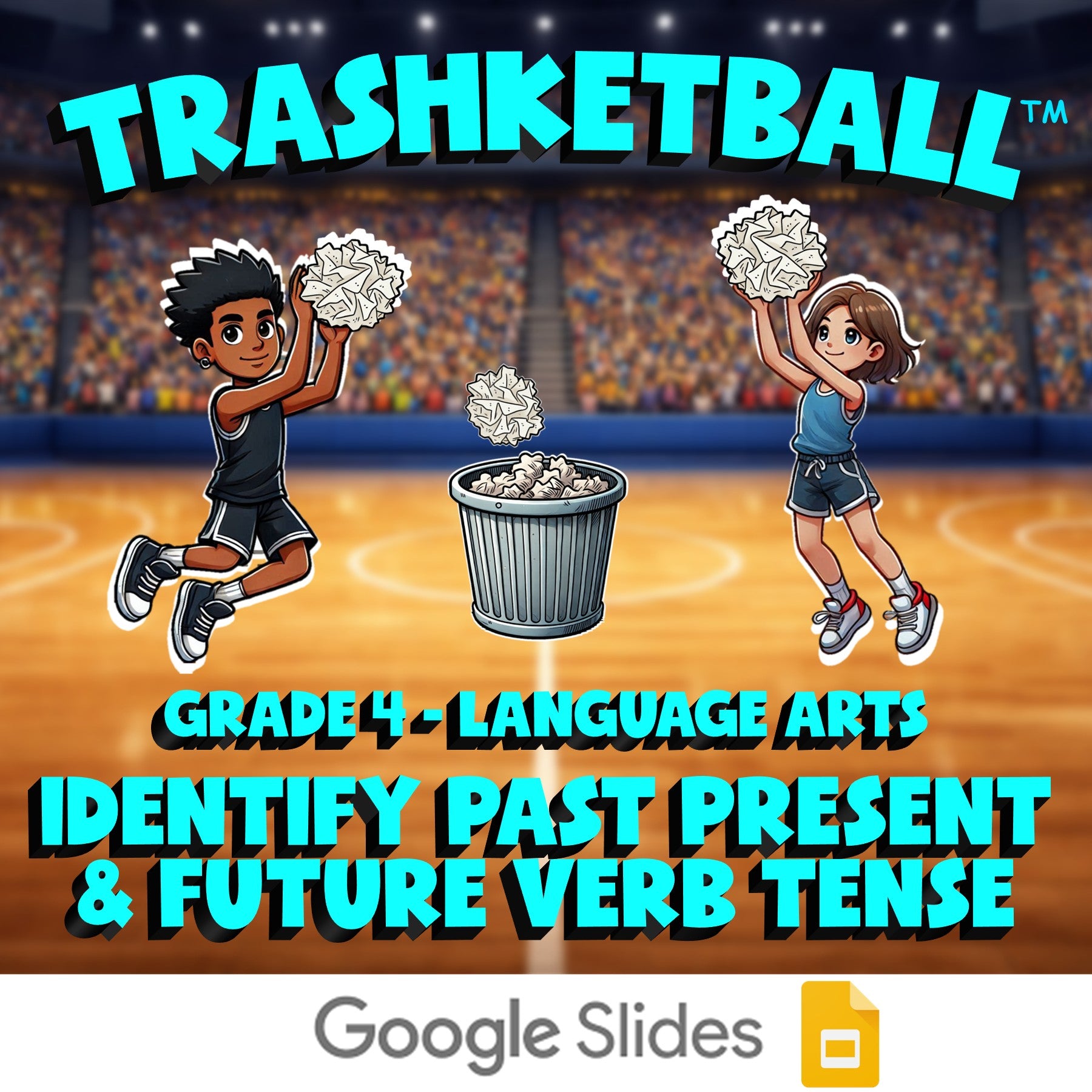 Identify Past Present & Future Verb Tense TRASHKETBALL ELA Game - Grade 4