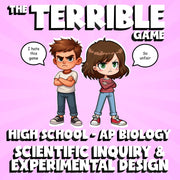 Scientific Inquiry & Experimental Design THE TERRIBLE GAME - AP Biology Review