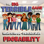 Probability BIG TERRIBLE GAME - No Prep PreCalculus Math Review Activity