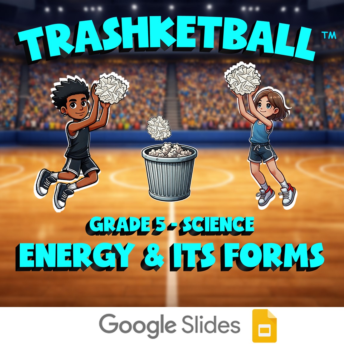 Energy & Its Forms TRASHKETBALL Science Game - No Prep Grade 5 Review Activity
