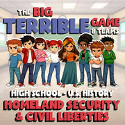 Homeland Security & Civil Liberties BIG TERRIBLE GAME - U.S. History Review