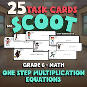 One Step Multiplication Equations SCOOT TASK CARDS Math Game - No Prep Grade 6