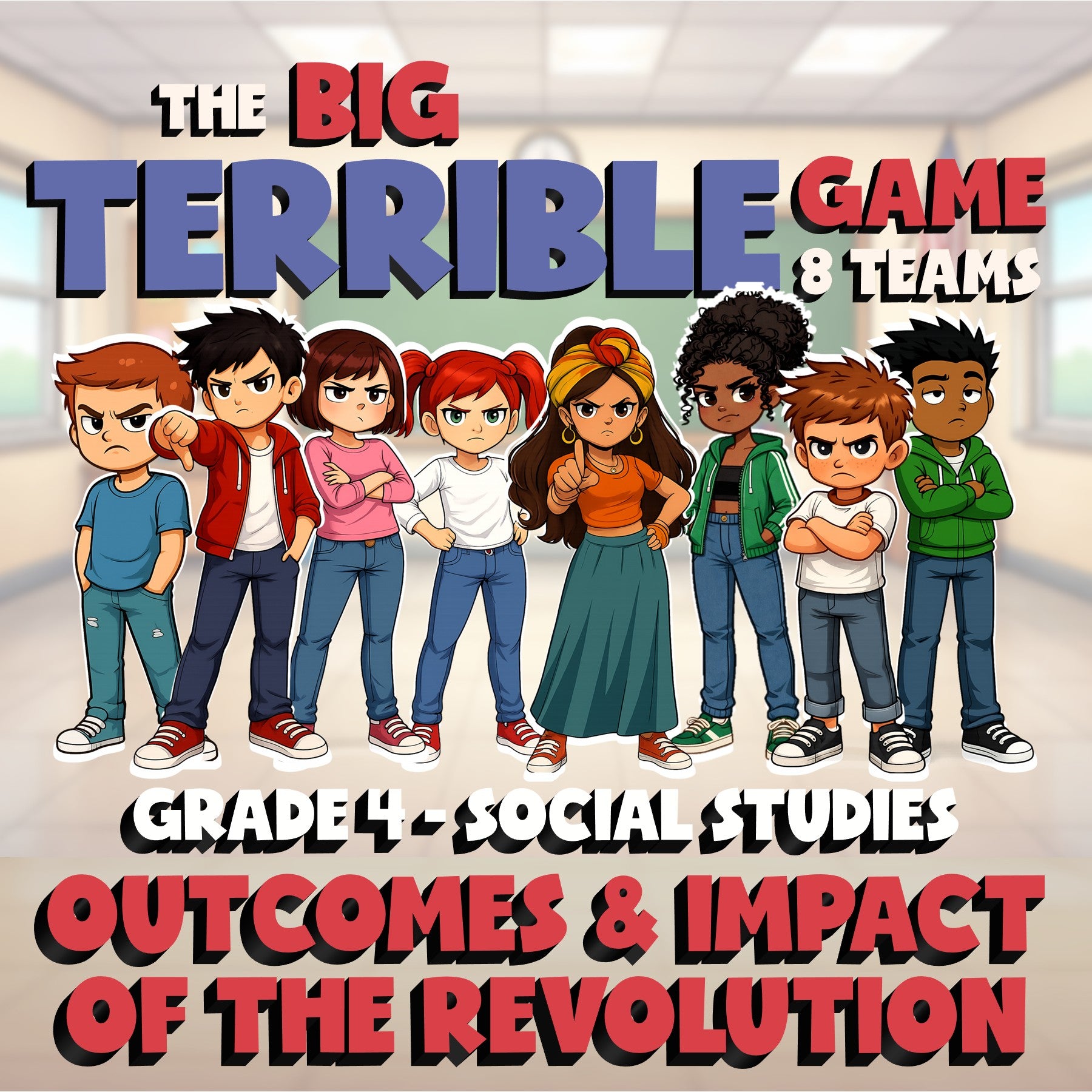Outcomes & Impact of the Revolution BIG TERRIBLE GAME - Grade 4 Socials Review