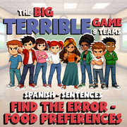 Find the Error - Food Preferences BIG TERRIBLE GAME - No Prep Spanish Exercise