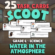 Water in the Atmosphere SCOOT TASK CARDS Science Game - No Prep Grade 6 Review