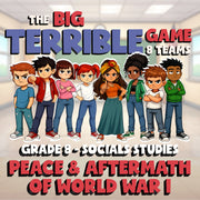 Peace & Aftermath of World War I BIG TERRIBLE GAME - Grade 8 Socials Review
