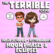 Moon Phases & Eclipses THE TERRIBLE GAME - No Prep Astronomy Science Review