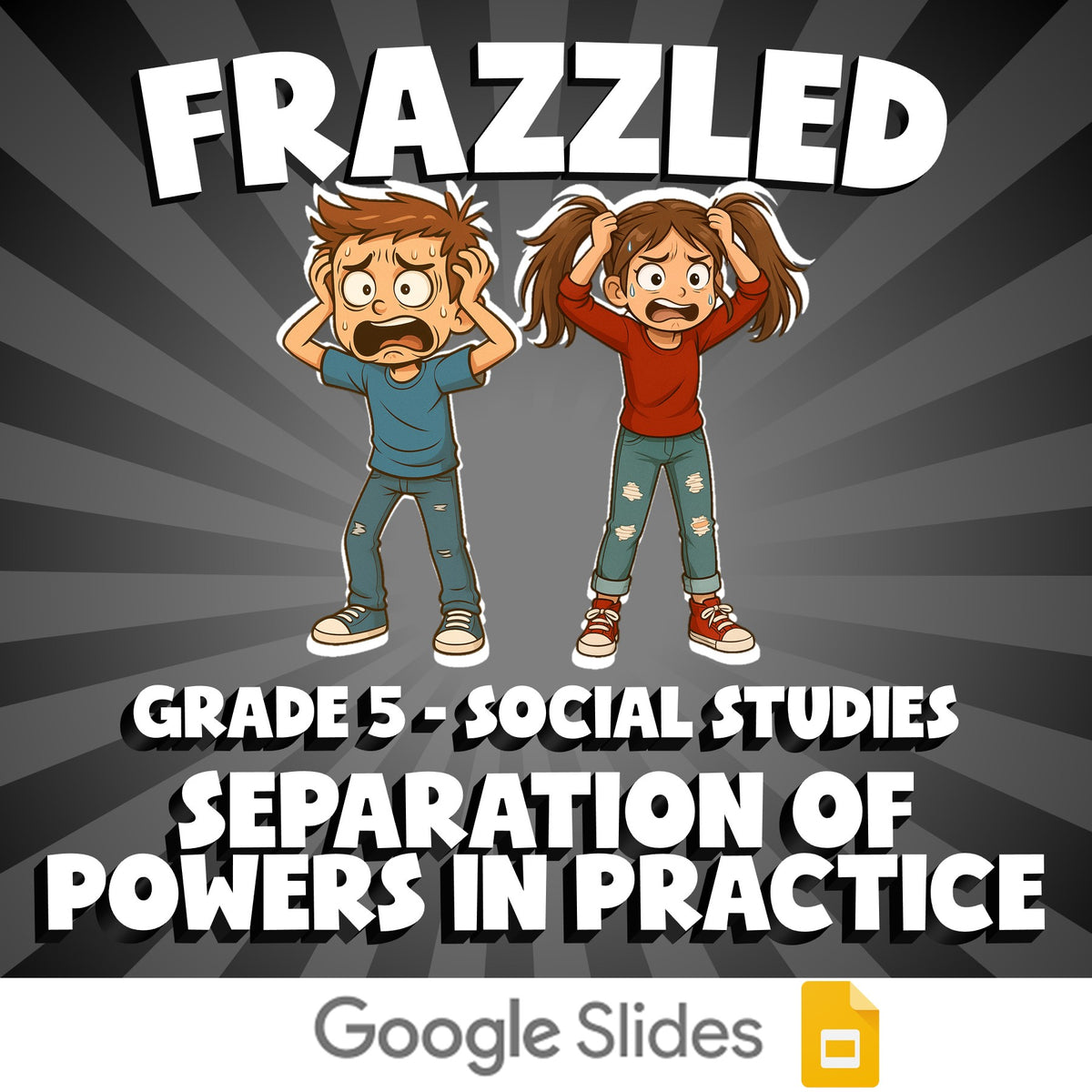 Separation of Powers in Practice FRAZZLED Socials Game - No Prep Grade 5 Review