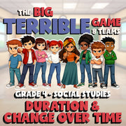 Duration & Change Over Time BIG TERRIBLE GAME - No Prep Grade 4 Socials Review
