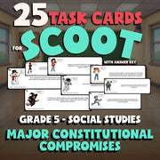 Major Constitutional Compromises SCOOT TASK CARDS Socials Game - No Prep Grade 5