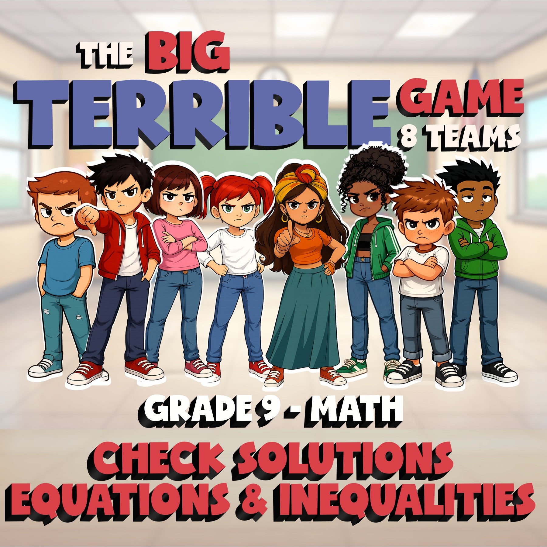 Check Solutions Equations & Inequalities BIG TERRIBLE GAME - Grade 9 Math Review