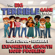 Exponential Growth Word Problems BIG TERRIBLE GAME - No Prep Algebra 1 Review