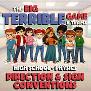 Direction & Sign Conventions BIG TERRIBLE GAME - No Prep Physics Science Review