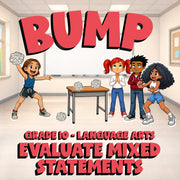 Evaluate Mixed Statements BUMP ELA Game - No Prep Grade 10 Review Activity
