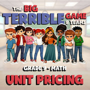 Unit Pricing BIG TERRIBLE GAME - No Prep Grade 9 Math Review Activity