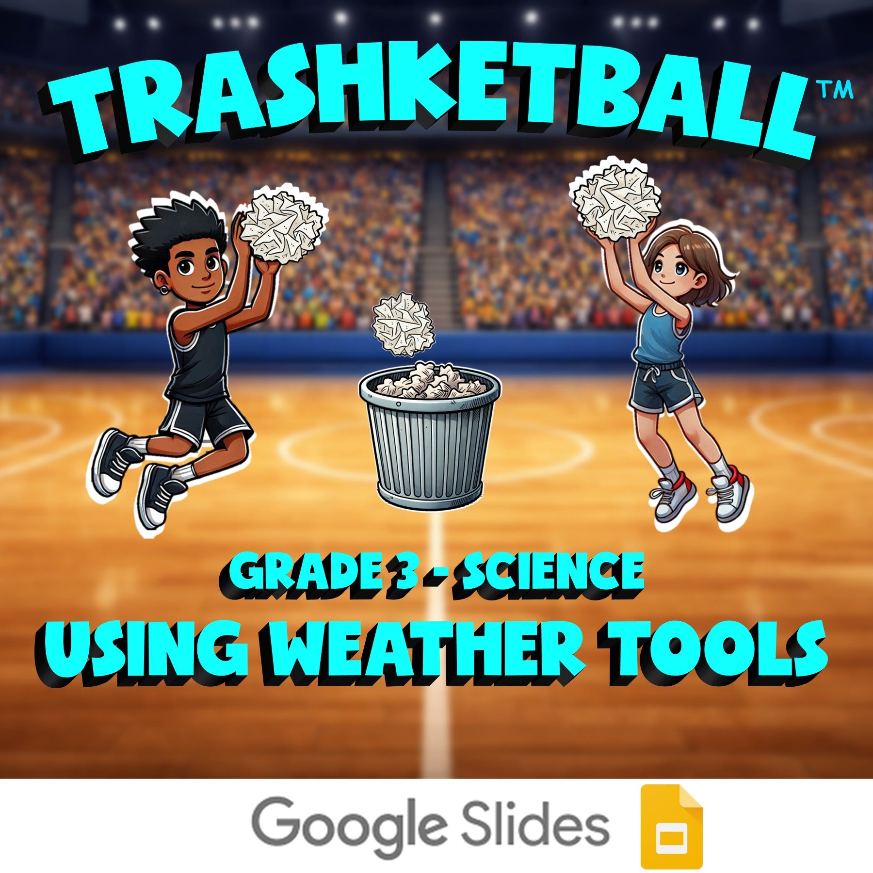 Using Weather Tools TRASHKETBALL Science Game - No Prep Grade 3 Review Activity
